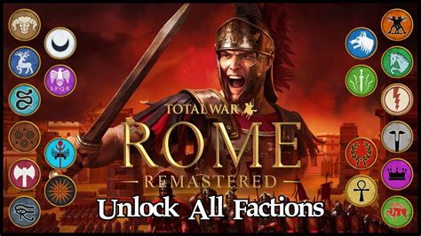 UNLOCK ALL FACTIONS (Total War: Rome .